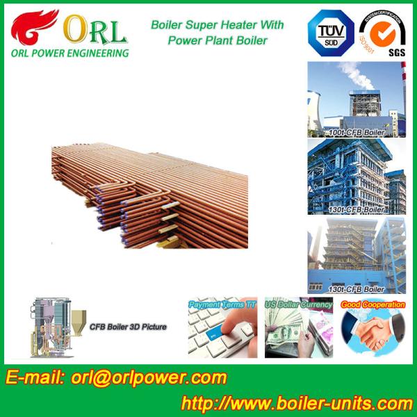 Boiler Unit CFB Boiler Superheater Platen Superheater High Heating Efficiency