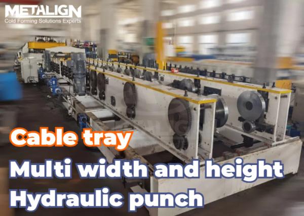 Quality Heavy Duty Cable Tray Forming Machine With Adjustable Width Dual Wall Structure And Hydraulic Punching for sale