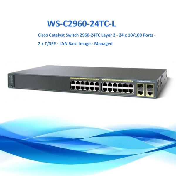 Layer 2 Lan Cisco Stackable Switches 2960 , Switch Catalyst 2960 Series WS-C2960-24TC-L