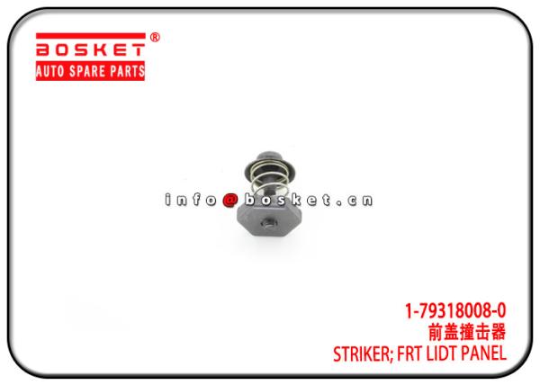 Quality 1-79318008-0 1793180080 Isuzu CXZ Parts Front Lidt Panel Striker For 6WG1 CYZ52 for sale