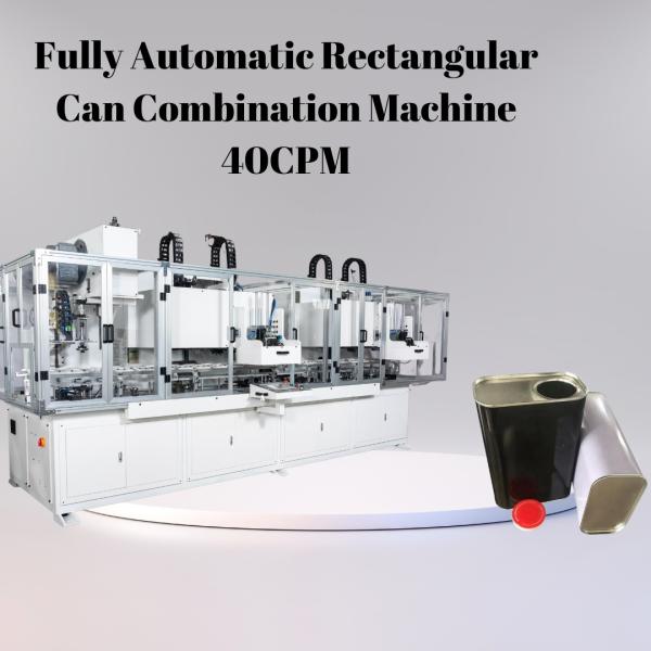 Fully Automatic Rectangular Can Combination Machine 40cpm