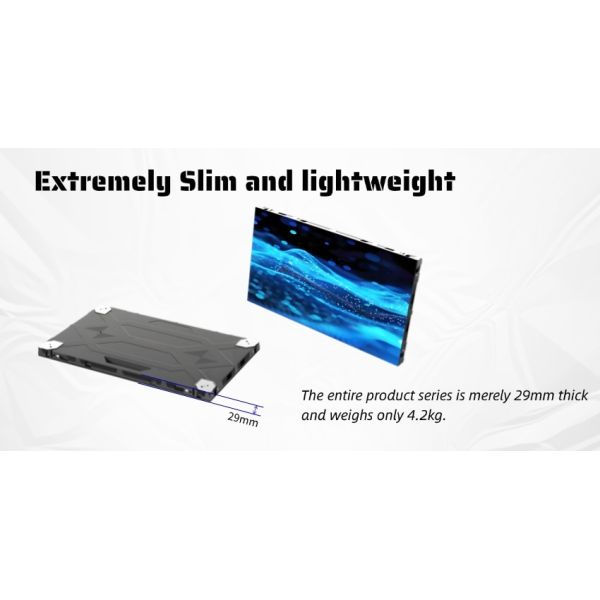 P0.9/P1.2/P1.5/P1.8/P2.5 LucidSight SMD LED Screen 600*337.5*29mm Ultra Slim Lightweight Smd Display Panels